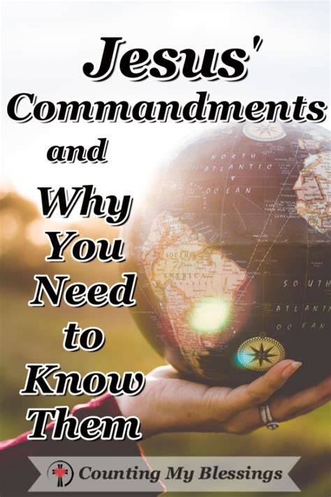 Jesus' Commandments and Why You Need to Know Them - Counting My Blessings