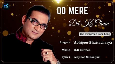 O Mere Dil Ke Chain (Lyrics) - Abhijeet Bhattacharya | Rajesh Khanna ...