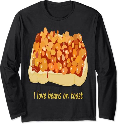 Beans On Toast Long Sleeve T-Shirt: Amazon.co.uk: Clothing