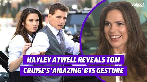 Hayley Atwell reveals Tom Cruise's 'amazing' behind-the-scenes gesture ...