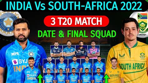 India Vs South-Africa T20 Series 2022 - Schedule & Team India Final ...