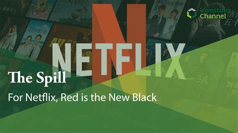 For Netflix, Red is the New Black | by InvestingChannel | Harvest