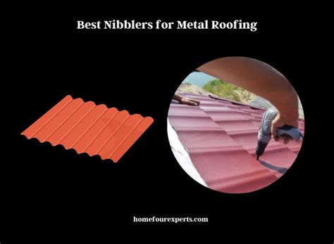 7 Best Nibblers for Metal Roofing