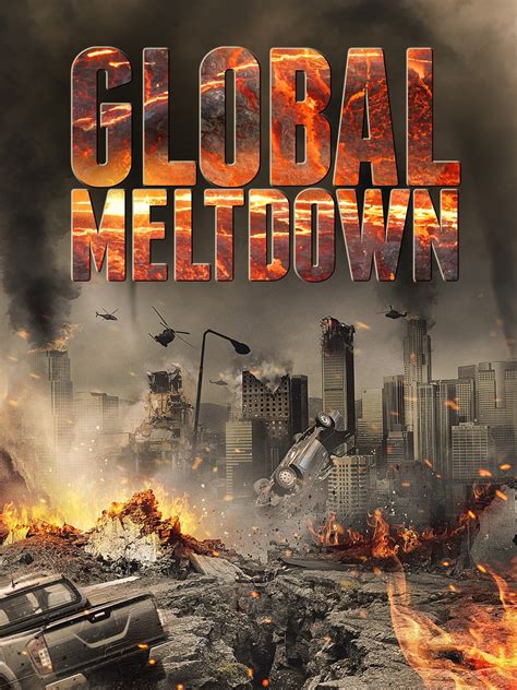 Global Meltdown (2017) - Rotten Tomatoes