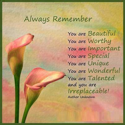 Always Remember You are Beautiful You are worthy - Quotes