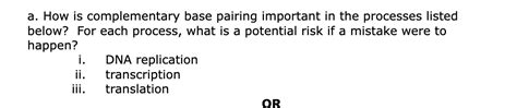 a. How is complementary base pairing important in the | Chegg.com