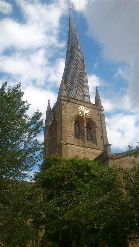 The Crooked Spire Chesterfield,Derbyshire (my home) | Chesterfield ...