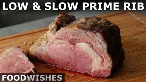 Low and Slow Prime Rib - Easy No Fail Prime Rib Method - Food Wishes - YouTube