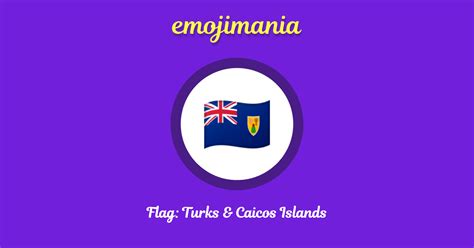 🇹🇨 Flag: Turks & Caicos Islands emoji Copy & Paste - Emojimania