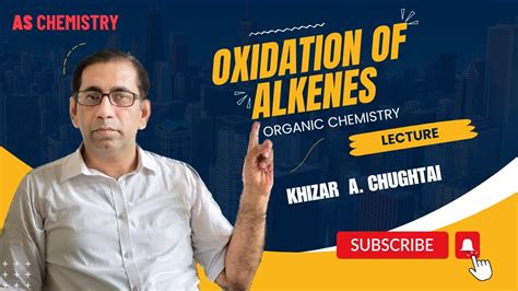 Oxidation Of Alkenes AS Organic Chemistry (Lecture) - YouTube