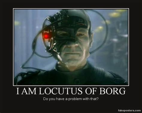 Locutus Of Borg Quotes. QuotesGram