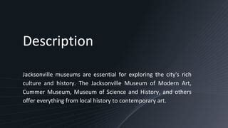 Jacksonville Museums.pptx