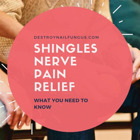 Shingles Nerve Pain Relief: What You Need To Know (Today!)