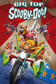 Watch Big Top Scooby-Doo! Online | 2012 Movie | Yidio