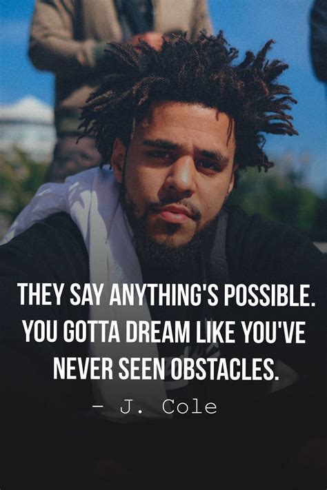 50 Inspiring J Cole Quotes And Sayings