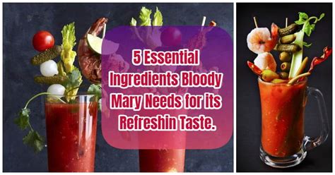 5 Essential Ingredients Bloody Mary Needs for its Refreshing and ...