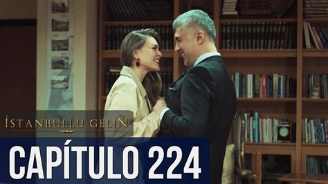 La Novia De Estambul Capítulo 224 (Doblada En Español) - YouTube