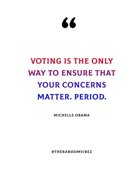 60 Importance Of Voting Quotes To Inspire You To Vote – The Random Vibez