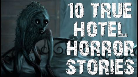 10 TRUE Absolutely Terrifying Hotel Horror Stories to Creep You Out! | (Scary Stories) - YouTube