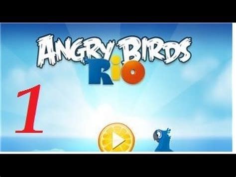 Angry Birds Rio 2013. Злые птички Рио. Прохождение, обзор игры. Эпизод ...