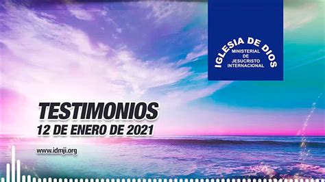 Testimonios 12 de enero de 2021 – Iglesia de Dios Ministerial de Jesucristo Internacional ...