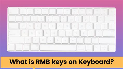 What is RMB keys on Keyboard? KMG Advice