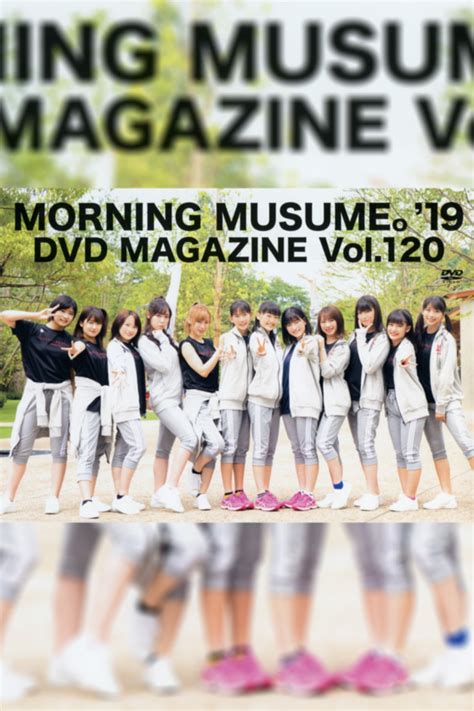 Morning Musume.'19 DVD Magazine Vol.120 (2019) - Posters — The Movie Database (TMDB)