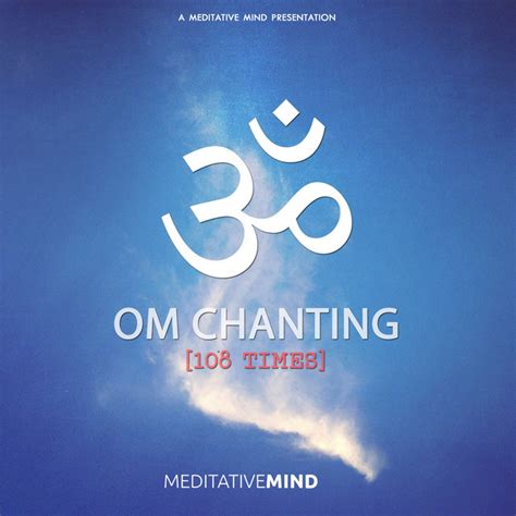 OM Chanting (108 Times) - Single by Meditative Mind | Spotify