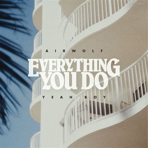 Everything You Do - YouTube Music