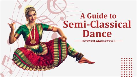 A Guide to Semi Classical Dance | Choreo N Concept