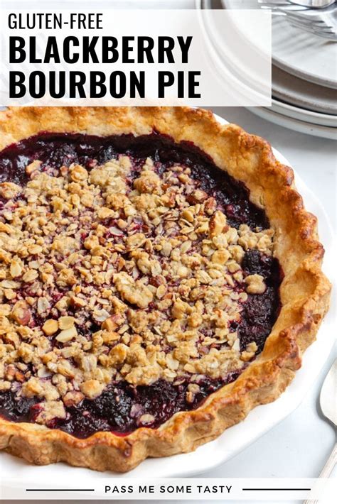 Gluten-Free Blackberry Bourbon Pie - Pass Me Some Tasty