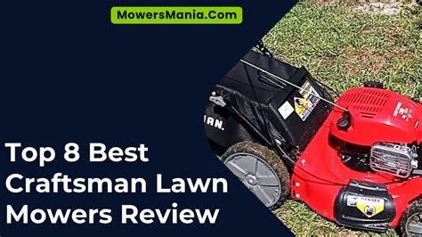 Top 8 Best Craftsman Lawn Mowers Review In 2024 – MowersMania.Com