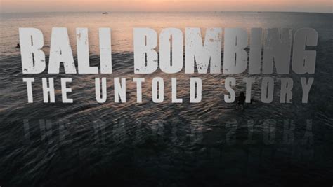 Bali Bombing: The Untold Story - CNA