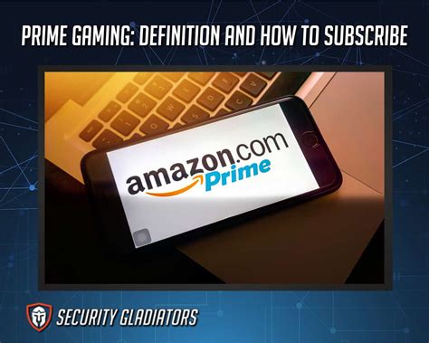 Prime Gaming: Definition and How to Subscribe