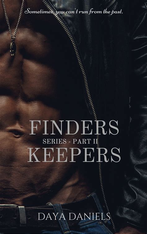 Finders Keepers Series: Part II by Daya Daniels | Goodreads