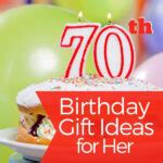 The Best 70th Birthday Gift Ideas for Her - Passing Down the Love