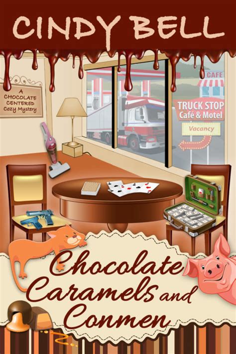 Chocolate Caramels and Conmen - Cindy Bell Books