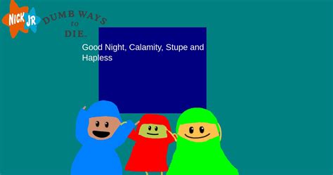 Good Night, Calamity, Stupe and Hapless - Dumb Ways to Die Club Fan Art ...