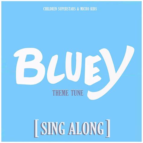 ‎Bluey Theme Tune - Sing Along - EP - Album by Children Superstars ...