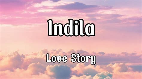 Indila - Love Story (Lyrics) - YouTube