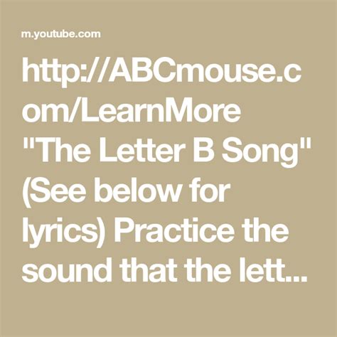 http://ABCmouse.com/LearnMore "The Letter B Song" (See below for lyrics ...