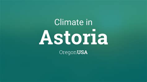 Climate & Weather Averages in Astoria, Oregon, USA