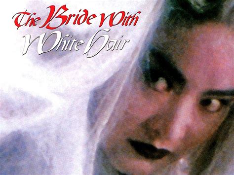 The Bride With White Hair (1993) - Rotten Tomatoes