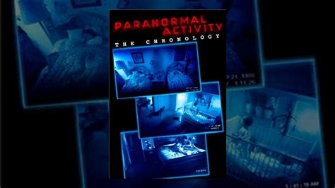 Paranormal Activity: The Chronology - YouTube