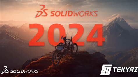 SOLIDWORKS 2024 ile Tasarımlarınızı Yeniden Tanımlayın - SOLIDWORKS ...