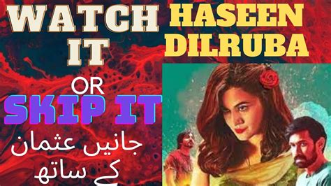 Film "Haseen Dilruba" Review by Usman Butt - YouTube