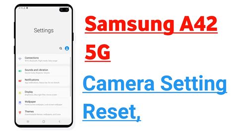 Samsung A42 5G Camera Setting Reset - YouTube