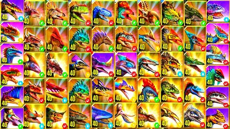 MAX FULL LEVEL 40 ALL DINOSAURUS | JURASSIC WORLD THE GAME - YouTube