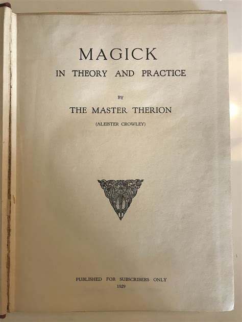 Sold Price: ALEISTER CROWLEY - Magick in Theory and Practice, 1929 First edition - Invalid date AWST