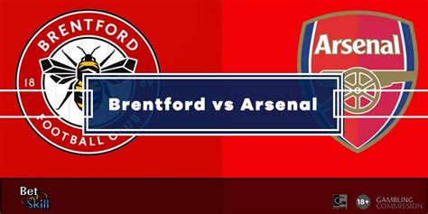 Brentford vs Arsenal Predictions, Best Best, Odds & Lineups (Premier ...